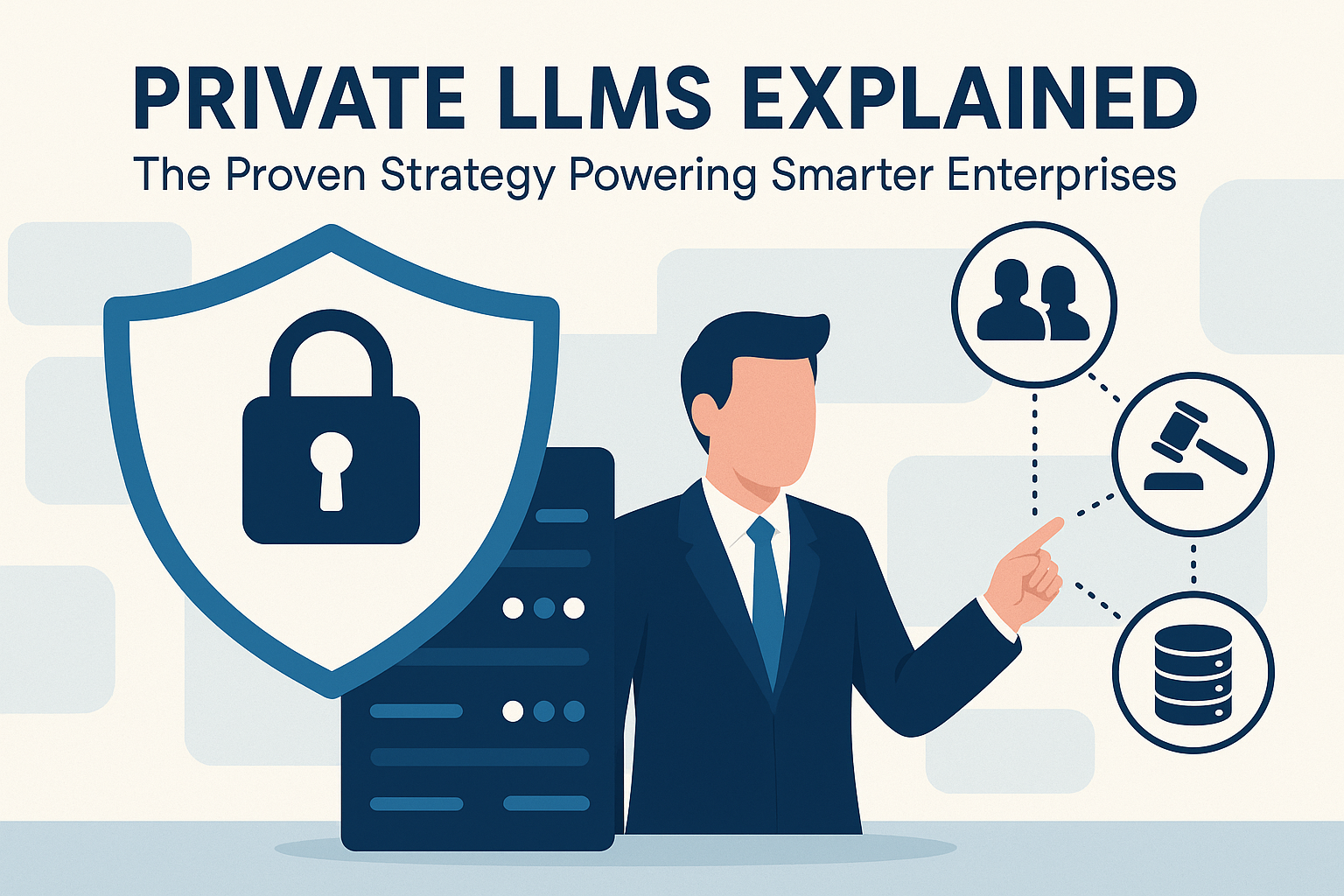 Private LLMs: The Proven Strategy Powering Smarter Enterprises